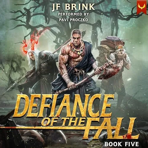 Defiance of the Fall 5 By TheFirstDefier, JF Brink
